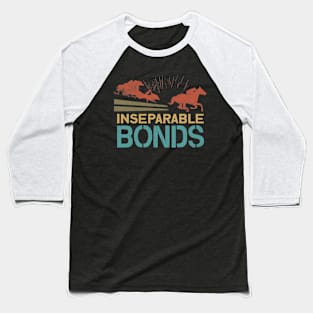 Inseparable Bonds Baseball T-Shirt